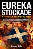 waptrick.com Eureka Stockade A Ferocious and Bloody Battle