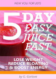 waptrick.com 5 Day Easy Juice Fast For Complete Beginners Reduce Bloating Lose Weight and Boost Energy