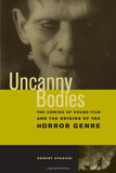 waptrick.com Uncanny Bodies The Coming of Sound Film and the Origins of the Horror Genre