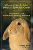 waptrick.com When Your Rabbit Needs Special Care Traditional and Alternative Healing Methods