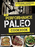 waptrick.com The Performance Paleo Cookbook Recipes for Training Harder Getting Stronger