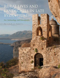 waptrick.com Rural Lives and Landscapes in Late Byzantium Art Archaeology and Ethnography