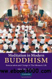 waptrick.com Meditation in Modern Buddhism Renunciation and Change in Thai Monastic Life