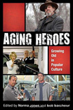 waptrick.com Aging Heroes Growing Old in Popular Culture