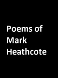 Poems of Mark Heathcote