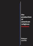 waptrick.com The Production Of American Religious Freedom