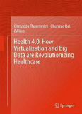 waptrick.com Health 4 0 How Virtualization And Big Data Are Revolutionizing Healthcare