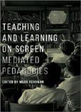 waptrick.com Teaching And Learning On Screen Mediated Pedagogies
