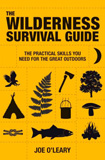 waptrick.com The Wilderness Survival Guide The Practical Skills You Need for the Great Outdoors