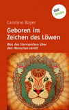 waptrick.com Geboren im Zeichen des Lowen Was das Sternzeichen uber den Menschen verrat