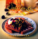 The Best of Waffles and Pancakes